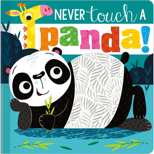 Never Touch A | Panda! Board Book