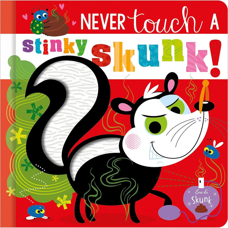 Never Touch A | Stinky Skunk! Board Book