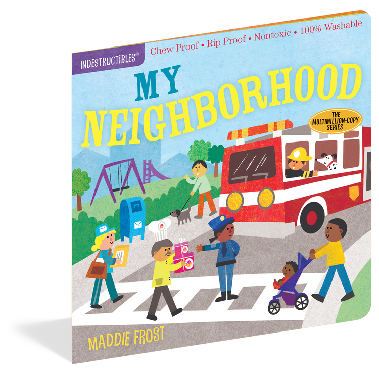 Indestructibles | |My Neighborhood