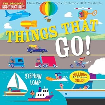 Indestructibles | Things That Go 0+ - 1