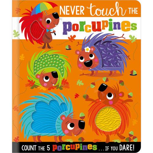 Never Touch A | Porcupines Board Book