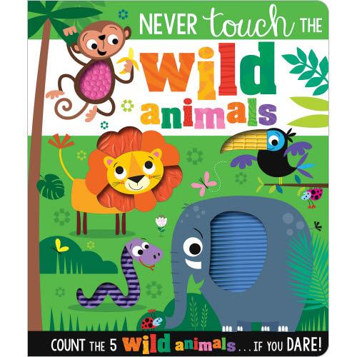 Never Touch A | Wild Animals Board Book