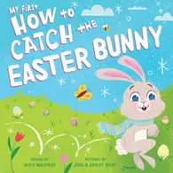 My First How To Catch The Easter Bunny Boardbook - 1