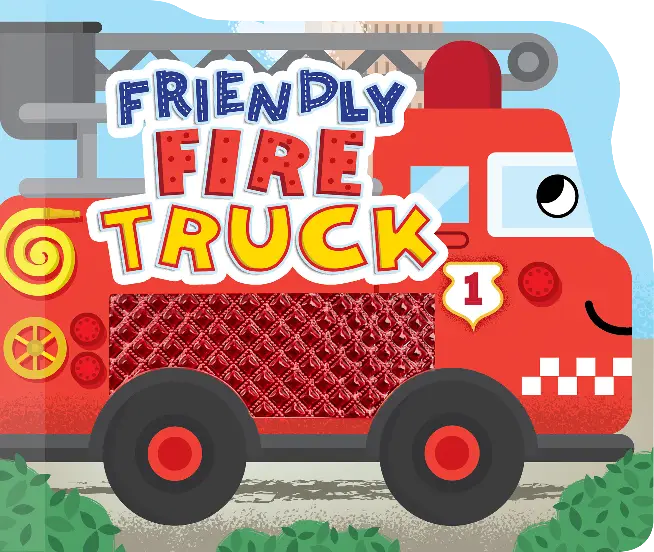 Friendly Fire Truck Touchy-Feely Board Book