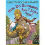 How Do Dinosaurs | Say I Love You? by Jane Yolen - 2