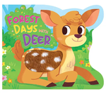 Forest Days With Deer - Touchy-Feely Board Book