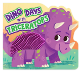 Dino Days With Triceratops Touchy-Feely Board Book