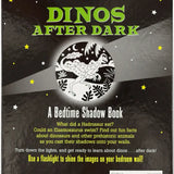Bedtime Shadow Books Dinos After Dark