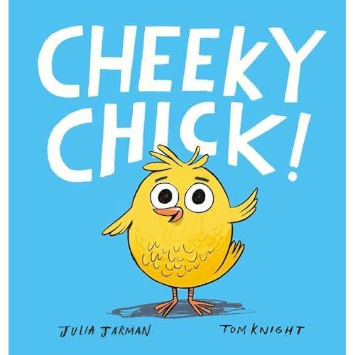Cheeky Chick! by Julia Jarman - CR Toys