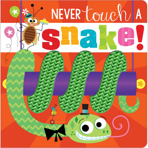 Never Touch A Snake! Book