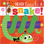 Never Touch A Snake! Book