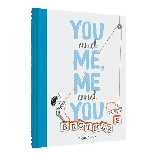 You And Me, Me And You: Brothers Hardcover For Ages 3+