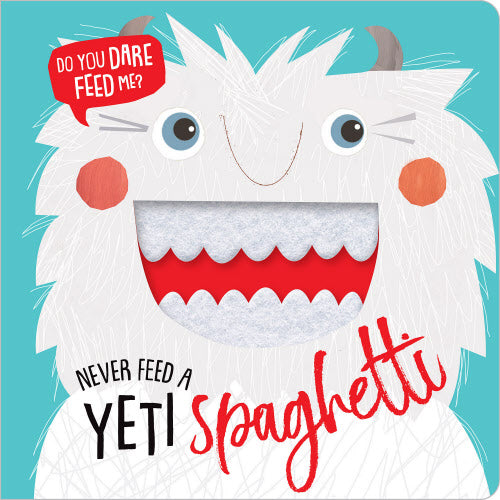 Never Feed A Yeti Spaghetti Book