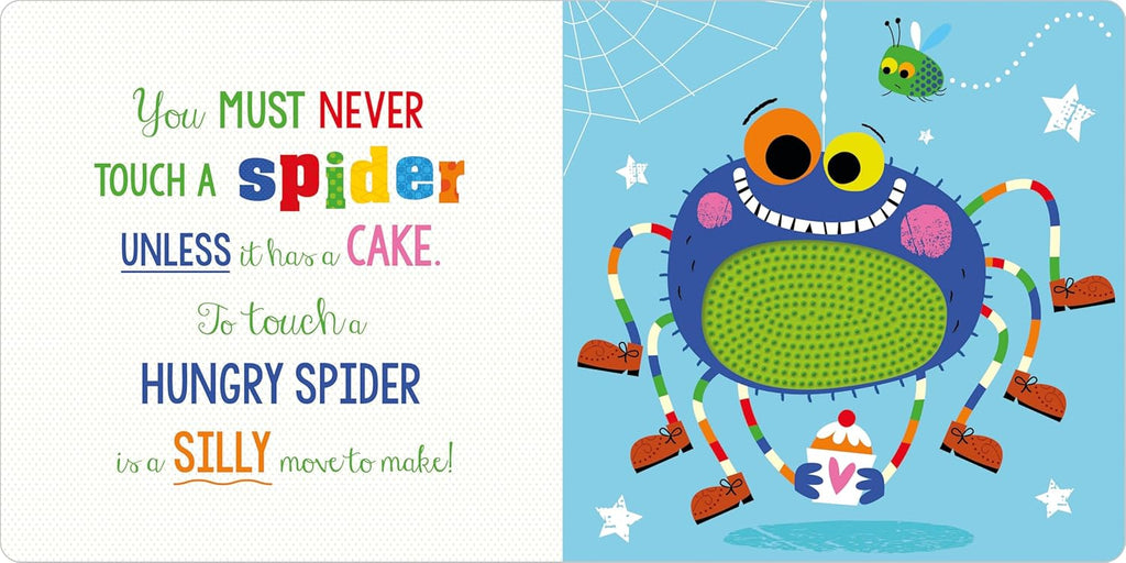 Never Touch A Spider! Touch And Feel Board Book