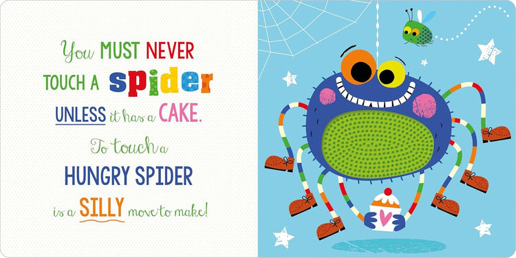 Never Touch A Spider! Touch And Feel Board Book