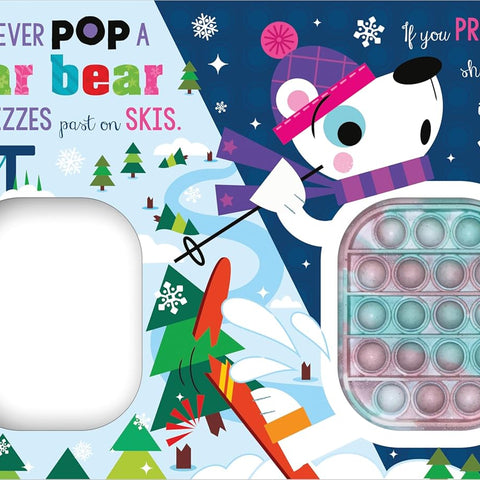 Never Pop A Penguin! Popping Board Book For Ages 0Mons+