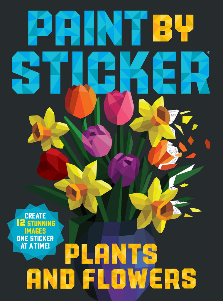 Paint By Sticker Plants and Flowers book cover featuring geometric tulips and daffodils in a vase