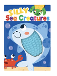 Silly Sea Creatures Touchy-Feely Board Book