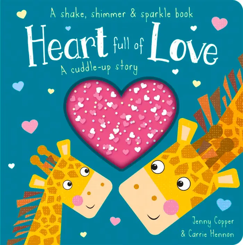 Heart Full Of Love Shake and Sparkle Board Book