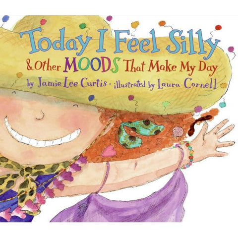 Today I Feel Silly & Other Moods That Make My Day Book Hardcover