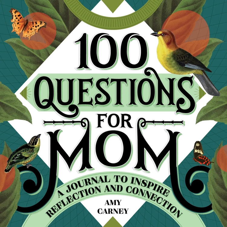 100 Questions For Mom Book