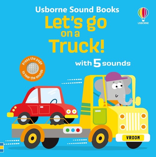 Let's Go On A Truck | Sound Book for Ages 0Mons+
