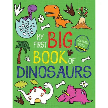 My First Big Book of Dinosaurs Coloring Book