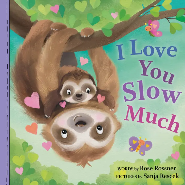 I Love You Slow Much Board Book Ages 1+