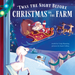 'Twas The Night Before Christmas On The Farm Hardcover For Ages 3+