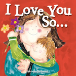 I Love You So... Board Book