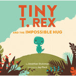 Tiny T.Rex and the Impossible Hug Book Ages 2-5