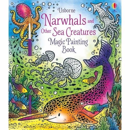 Magic Painting Book Narwals & Other Sea Creatures