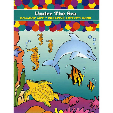 Do A Dot Art! Under The Sea Creative Book for Washable Do a Dot Markers - CR Toys