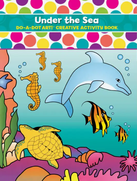 Do A Dot Art! Under The Sea Creative Book for Washable Do a Dot Markers