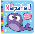 Hello Narwhal Googly-Eyed Board Book